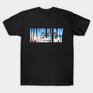 HAMELIN BAY - Jetty Western Australia Beautiful Day T-Shirt